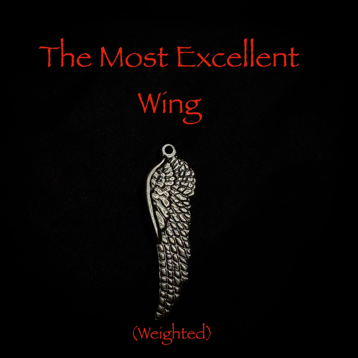 THE MOST EXCELLENT WING